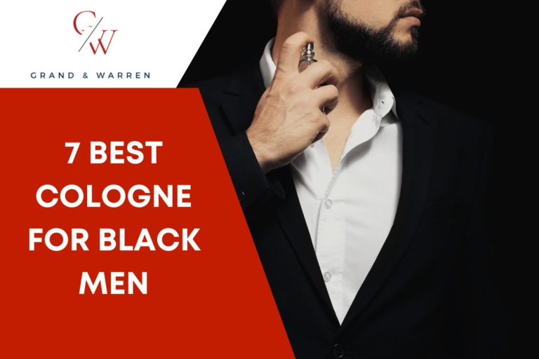 7 Best Cologne for Black Men –  Discover Your Signature Scent 