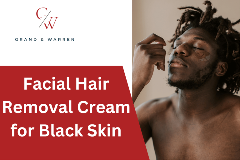 Facial Hair Removal Cream for Black Skin – What you Need to Know and the Best Options 
