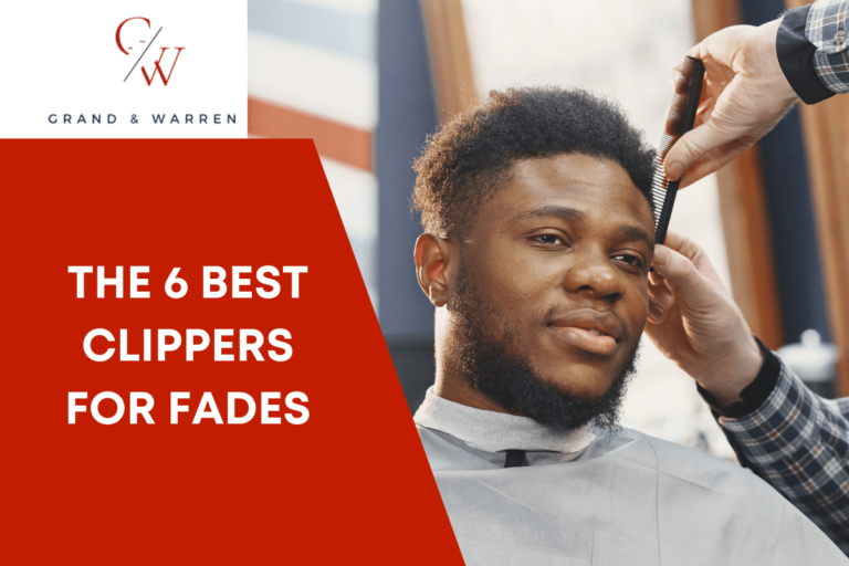 The-6-Best Clippers-for-Fades