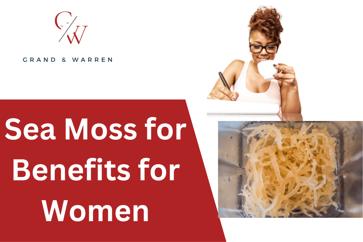 Sea Moss Benefits for Women