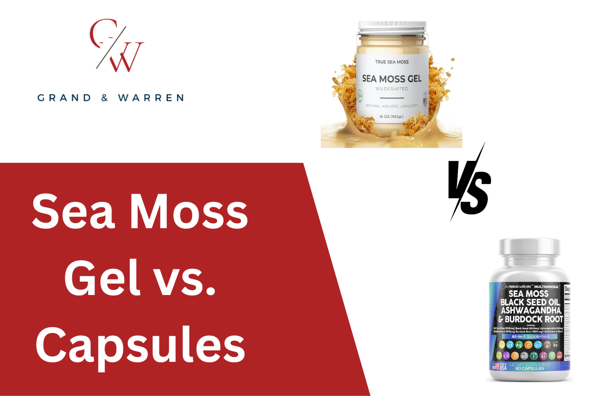 Sea Moss Gel vs Capsules